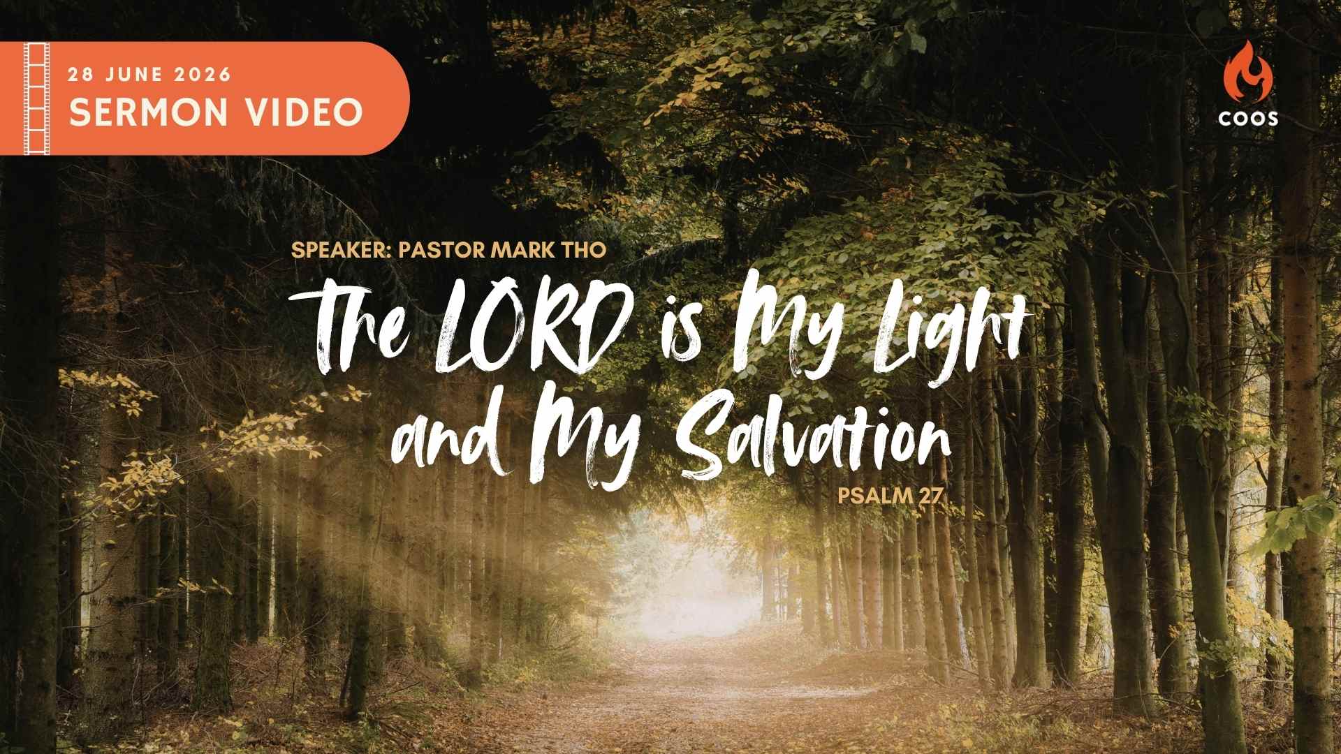 The Lord Is My Light And My Salvation