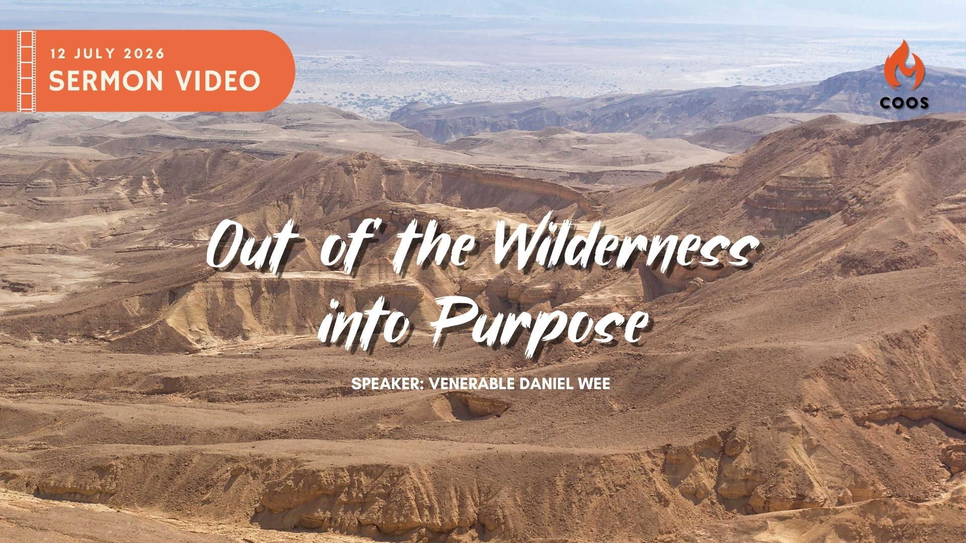 COOS Sermon by Venerable Daniel Wee about Moses being called out of the wilderness to the mission of his life, to deliver Israel from Egypt