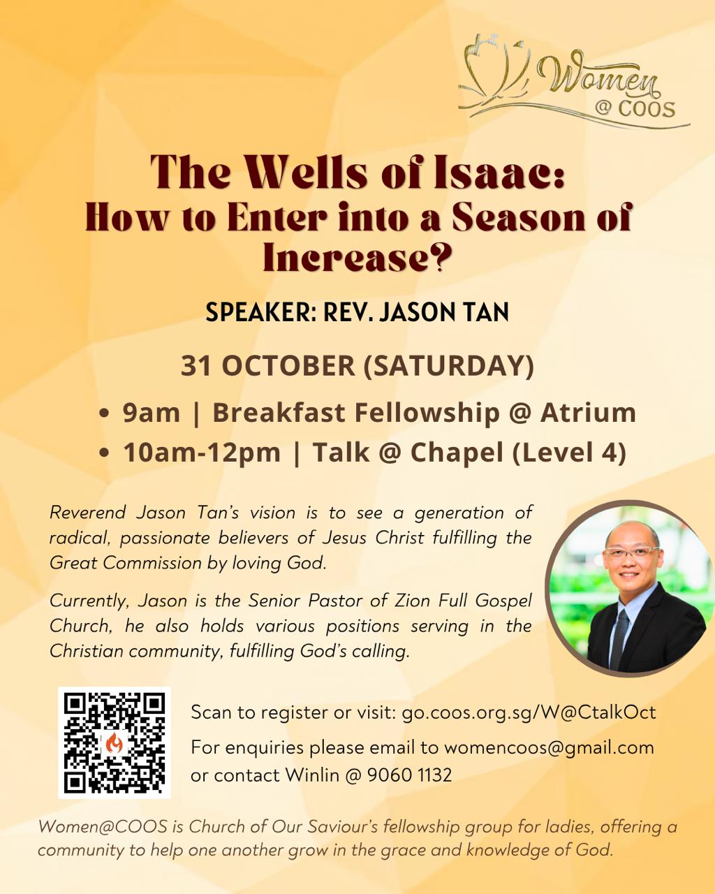 "The Wells of Isaac - How to Enter into A Season of Increase". Speaker: Revd Jason Tan, Senior Pastor of Zion Full Gospel Church.